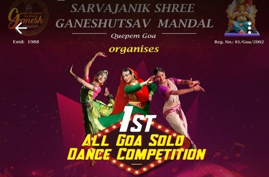 This Chaturthi, the Sarvajanik Shree Ganesh Utsav Mandal Quepem is organizing 1st All Goa Solo Dance competition.